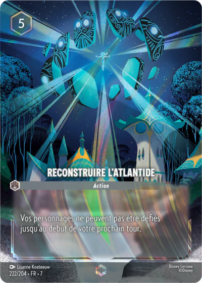 Carte Lorcana 222/204 Reconstruire l'Atlantide Enchantée | LorenZone