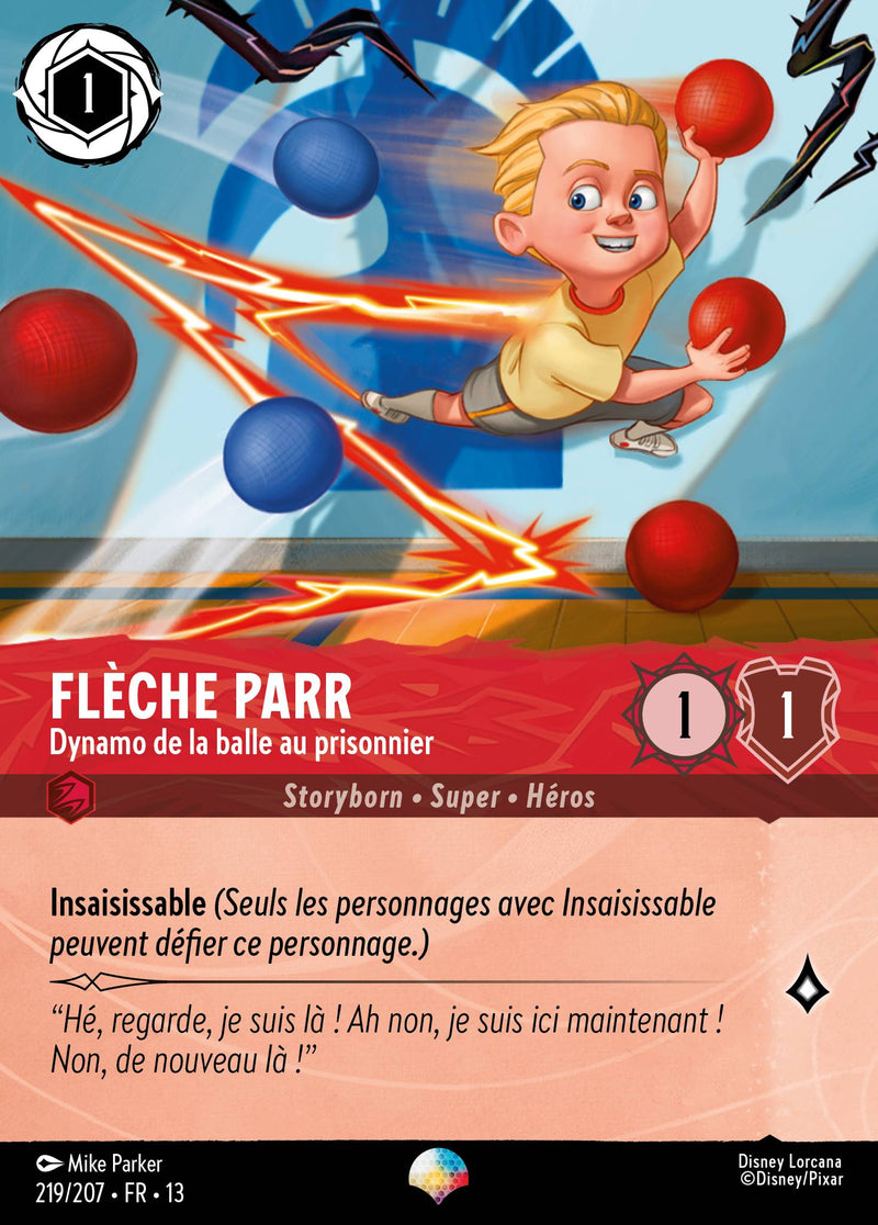 Carte Lorcana 219/207 Flèche Parr, Dynamo de la balle au prisonnier | LorenZone