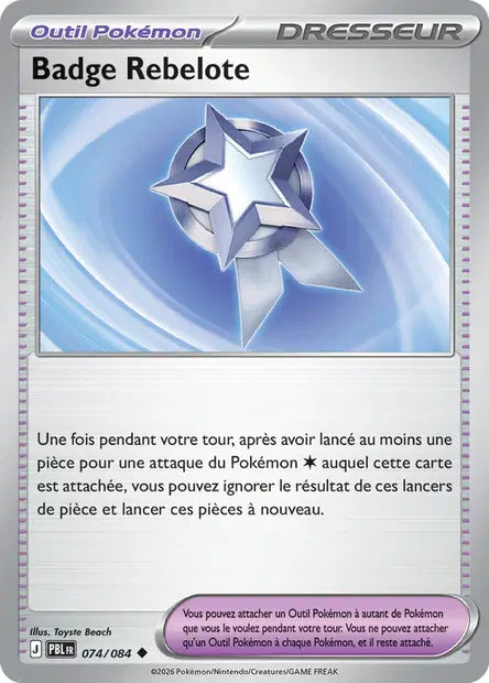 Carte Pokemon 074/084 Badge Rebelote | LorenZone