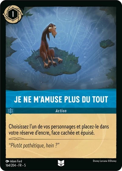 164/204 - Je ne m'amuse plus du tout